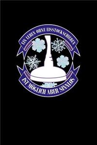 Ein Leben Ohne Eisstockschießen