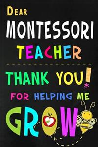 Dear Montessori Teacher Thank You For Helping Me Grow
