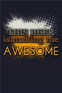 This Beer Is Making Me Awesome