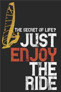 The Secret of Life? Just Enjoy the Ride - Windsurf