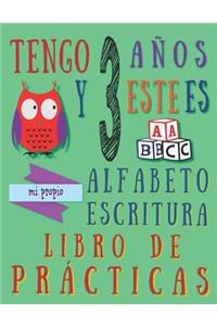 Tengo 3 años y este es mi propio alfabeto escritura libro de prácticas