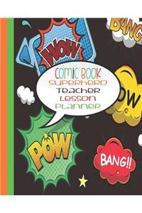 Comic Book Superhero Teacher Lesson Planner