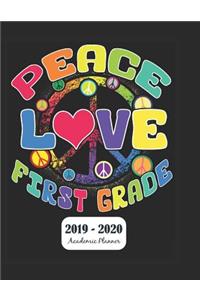 Peace Love First Grade 2019 - 2020 Academic Planner