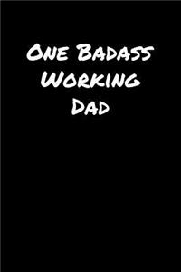 One Badass Working Dad