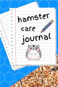 Hamster Care Journal: Ideal Kid-Friendly Daily Hamster Maintenance Tracker For All Your Pets Needs. Great For Recording Feeding, Maintenance And Hamster Activities