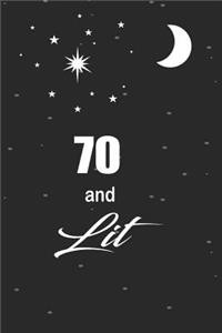70 and lit