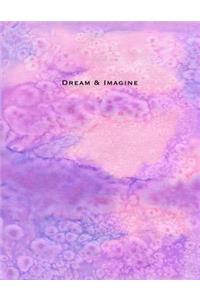 Dream & Imagine