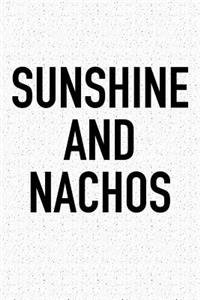 Sunshine and Nachos