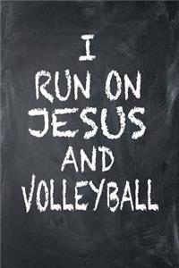 I Run on Jesus and Volleyball