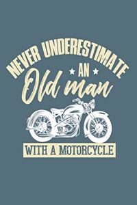 Never Underestimate An Old Man With A Motorcycle