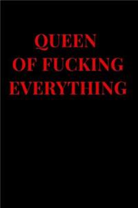 Queen of Fucking Everything