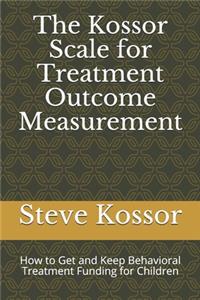 Kossor Scale for Treatment Outcome Measurement