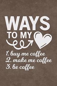 Coffee Journal - Ways to My Heart