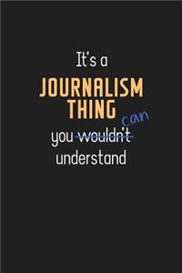 It's a Journalism Thing You Can Understand