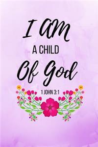 I Am A Child Of God