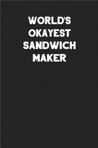 World's Okayest Sandwich Maker