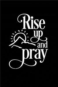 Rise Up and Pray