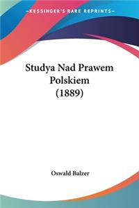 Studya Nad Prawem Polskiem (1889)