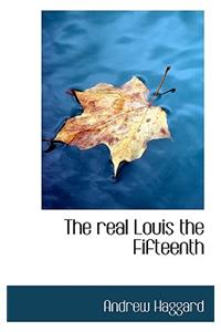 The Real Louis the Fifteenth