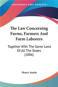 Law Concerning Farms, Farmers And Farm Laborers