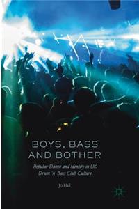 Boys, Bass and Bother