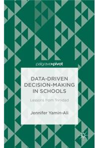 Data-Driven Decision-Making in Schools: Lessons from Trinidad