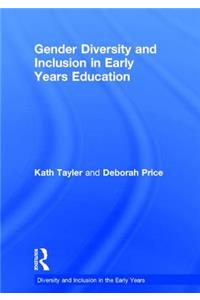 Gender Diversity and Inclusion in Early Years Education