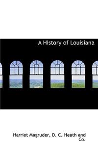 A History of Louisiana