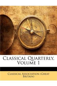 Classical Quarterly, Volume 1