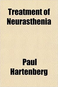 Treatment of Neurasthenia