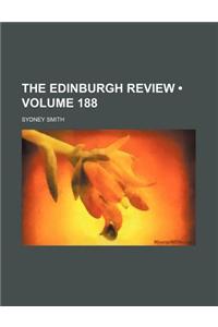 The Edinburgh Review (Volume 188)