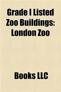 Grade I Listed Zoo Buildings