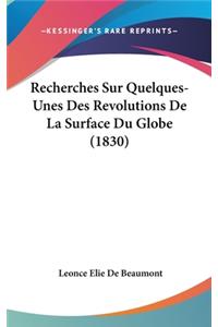 Recherches Sur Quelques-Unes Des Revolutions de La Surface Du Globe (1830)