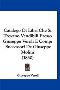 Catalogo Di Libri Che Si Trovano Vendibili Presso Giuseppe Veroli E Comp