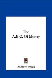 A.B.C. Of Money
