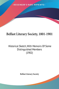 Belfast Literary Society, 1801-1901