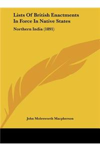 Lists of British Enactments in Force in Native States