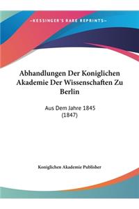 Abhandlungen Der Koniglichen Akademie Der Wissenschaften Zu Berlin