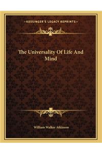 The Universality of Life and Mind