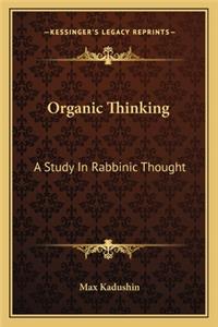 Organic Thinking
