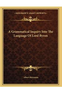 A Grammatical Inquiry Into The Language Of Lord Byron