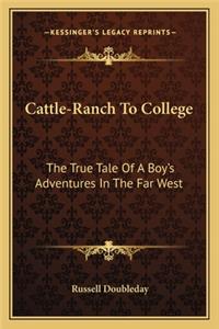 Cattle-Ranch To College