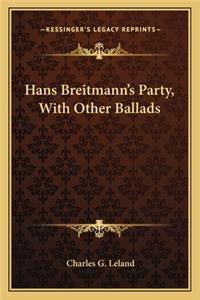 Hans Breitmann's Party, With Other Ballads