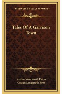 Tales of a Garrison Town