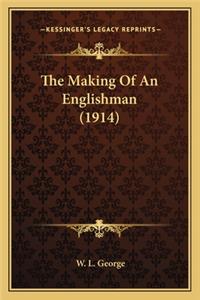 The Making Of An Englishman (1914)
