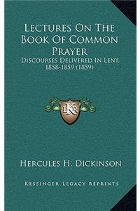 Lectures on the Book of Common Prayer