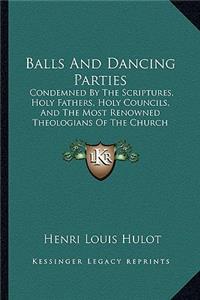 Balls And Dancing Parties