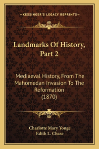 Landmarks Of History, Part 2