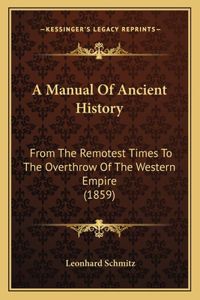 A Manual Of Ancient History