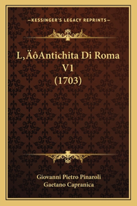 L'Antichita Di Roma V1 (1703)